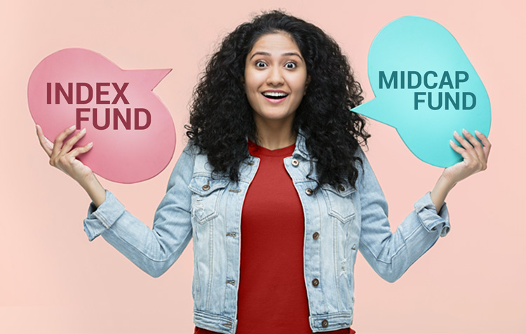 Where should you invest, Index Funds or Mid-cap Funds?